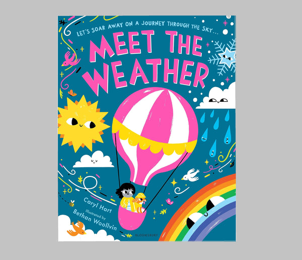 Caryl Hart, Bethan Woollvin Meet The Weather