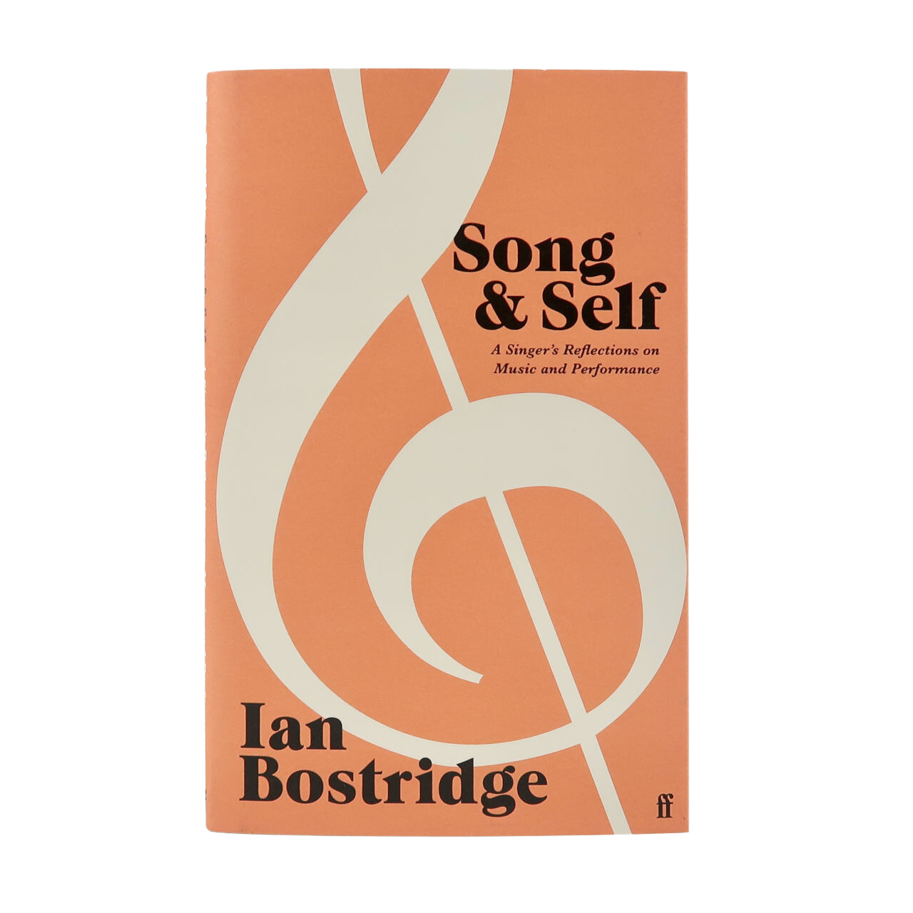 Faber & Faber Song & Self - Ian Bostridge