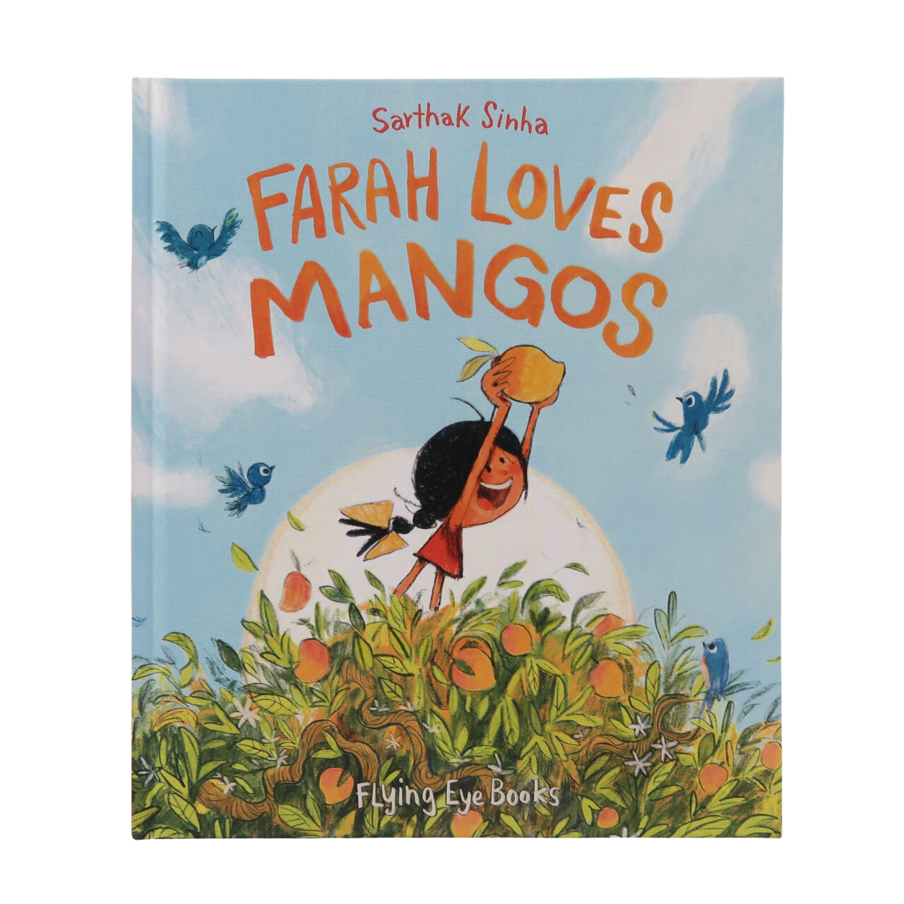 Flying Eye Farah Loves Mangos - Sarhak Sinha