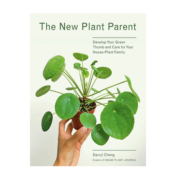 Daryl Cheng The New Plant Parent Book by Daryl Cheng