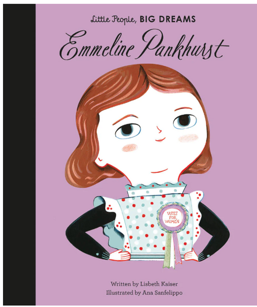 little People, BIG DREAMS ! - Emmeline Pankhurst