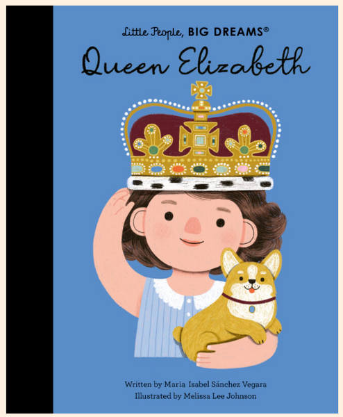 little People, BIG DREAMS ! - Queen Elizabeth