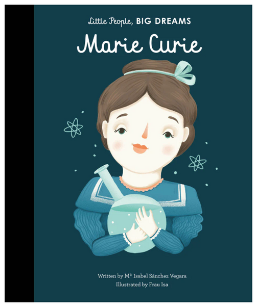 little People, BIG DREAMS ! - Marie Curie