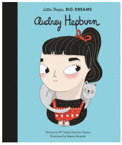 little People, BIG DREAMS ! - Audrey Hepburn