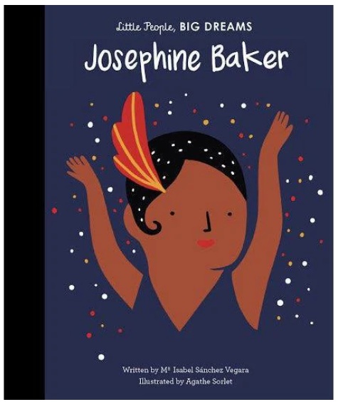 little People, BIG DREAMS ! - Josephine Baker