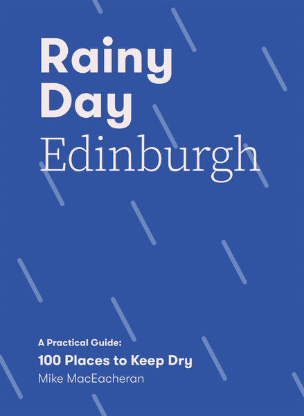 Mike MacEacheran Rainy Day Edinburgh