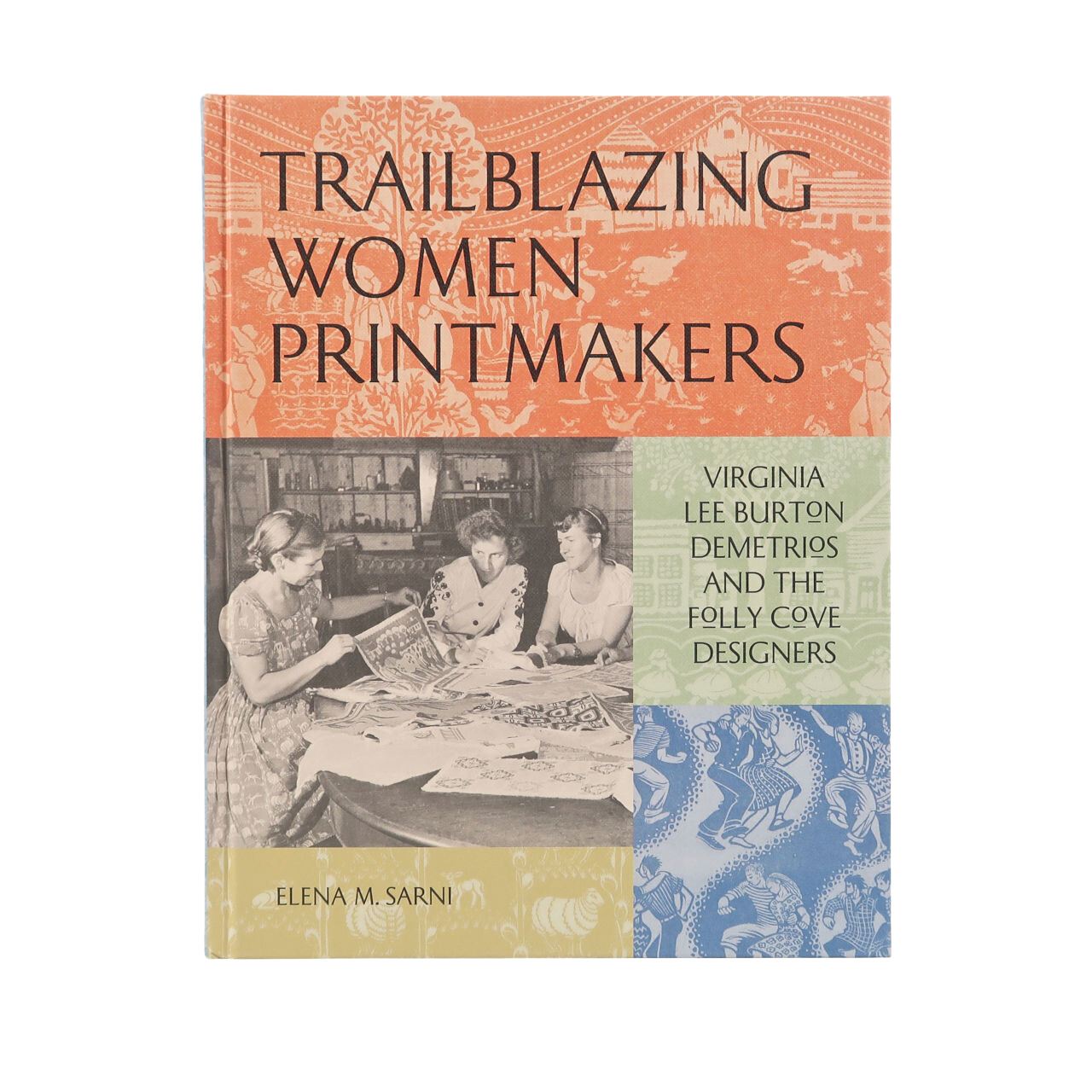 Princeton Architectural Press Trailblazing Women Printmakers - Elena M. Sarni