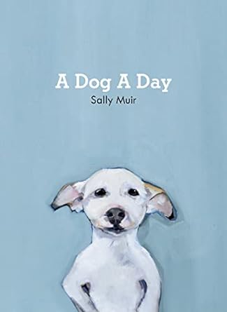 Books A Dog A Day By Sally Muir