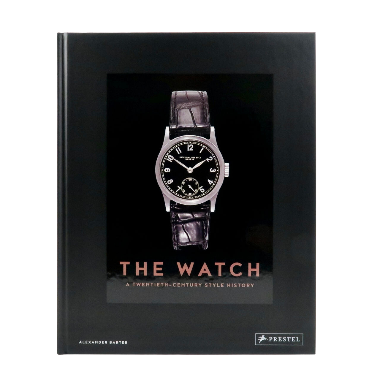 Prestel The Watch: A Twentieth-Century Style History - Alexander Barter