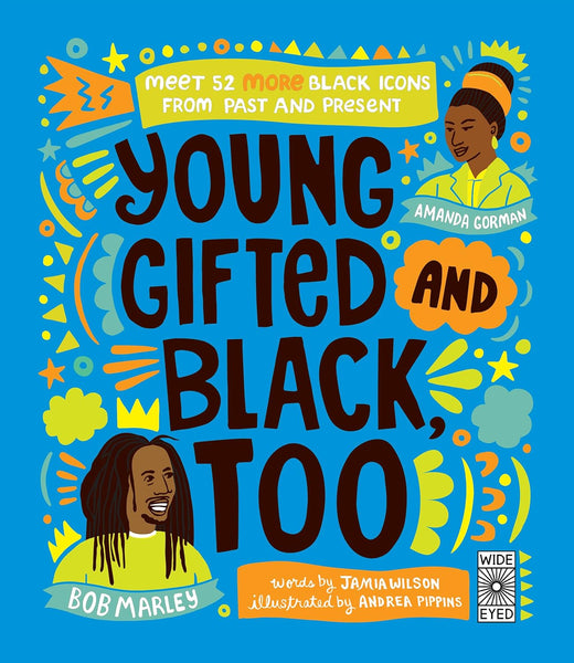 Wide Eyed Editions Young, Gifted & Black Too Book