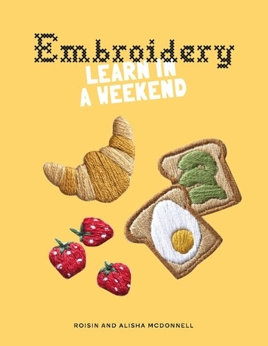 Happydashery Embroidery Learn In A Weekend