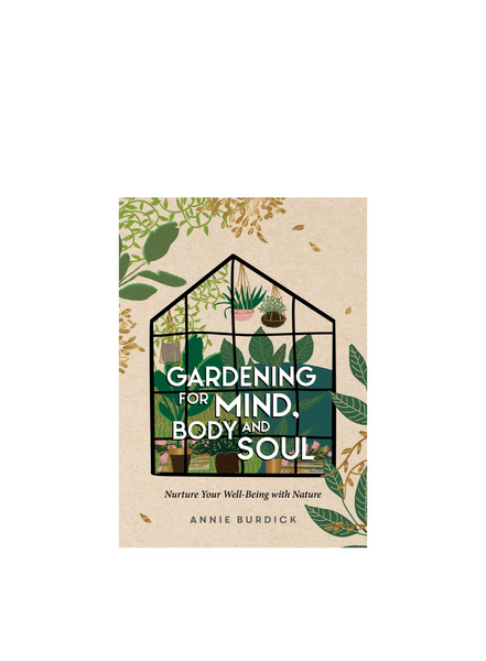 Summersdale Publishers Gardening For Mind Body & Soul