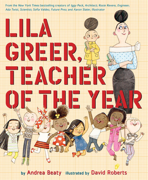 Abrams & Chronicle Lila Greer, Teacher Of The Year Book by Andrea Beaty