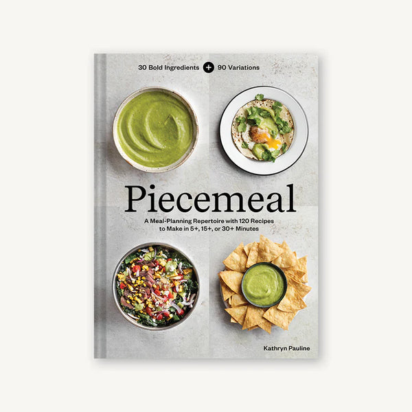 Chronicle Books Piecemeal: A Flexible Repertoire Of Effortless Meals In 124 Recipes