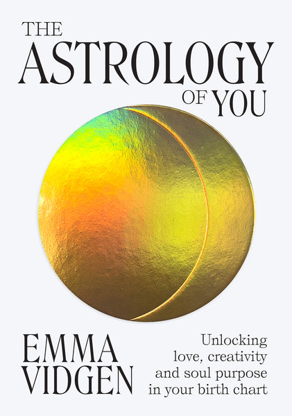 Hardie Grant The Astrology Of You: Unlocking Love, Creativity And Soul Purpose In Your Birth Chart