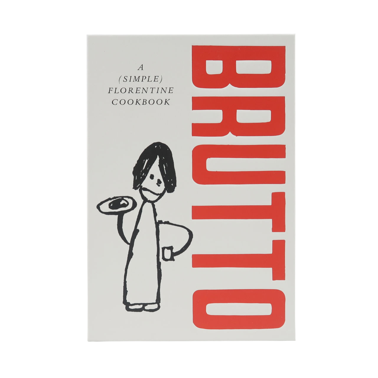 Ebury Press Brutto: A (simple) Florentine Cookbook - Russell Norman