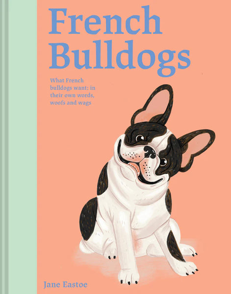 Batsford Books French Bulldogs Book by Jane Eastoe