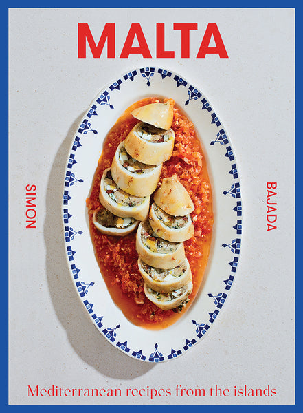 Hardie Grant Malta: Mediterranean Recipes From The Islands Book by Simon Bajada