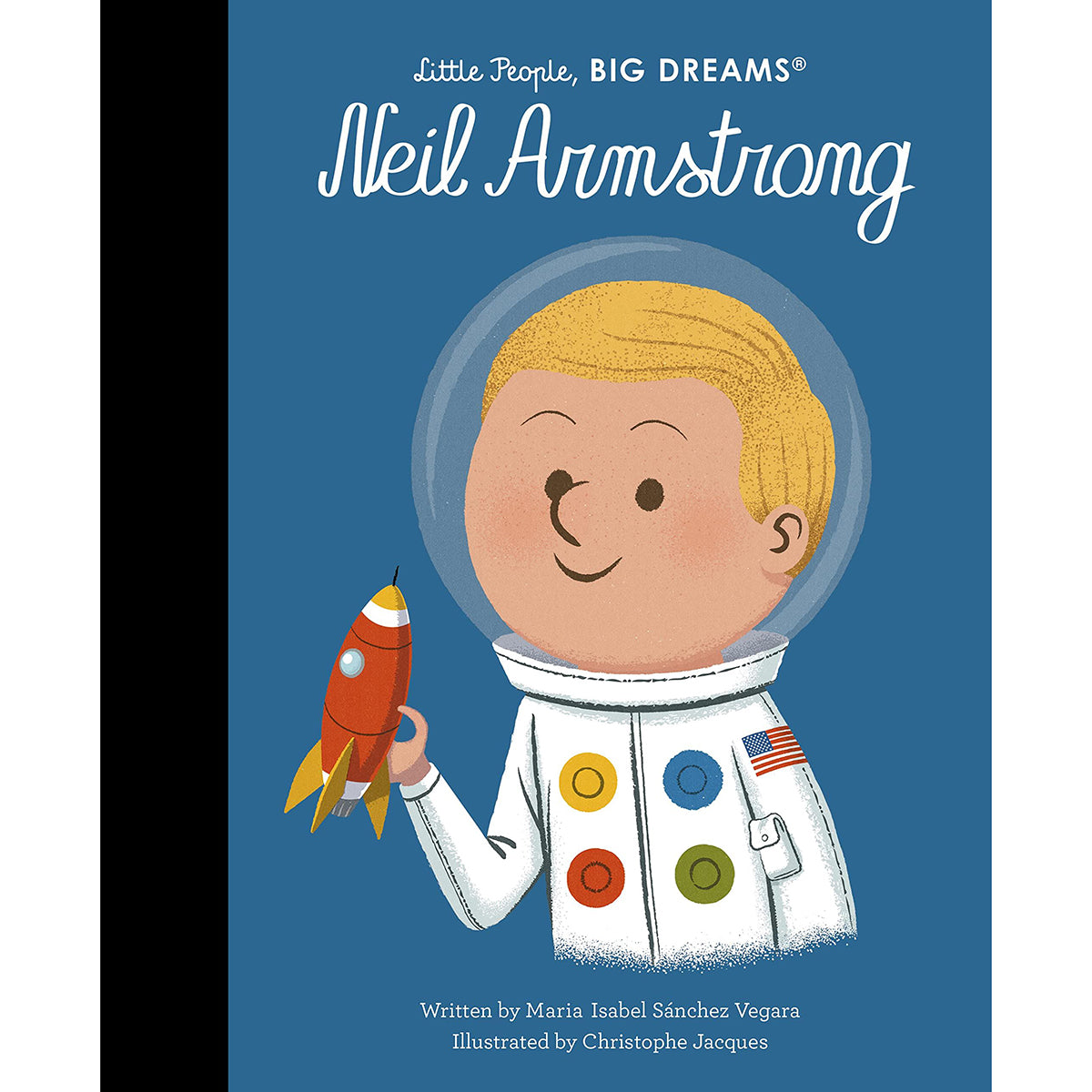 LITTLE PEOPLE BIG DREAMS Neil Armstrong Book by Isabel Sanchez Vergara
