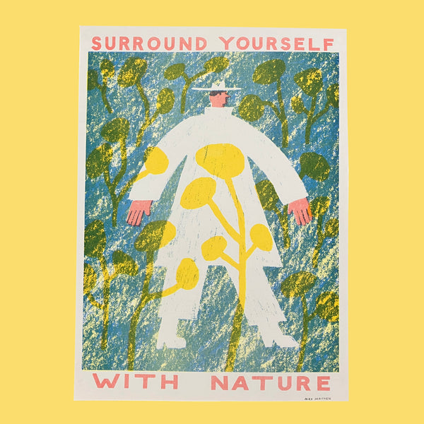 Max Machen Surround Yourself With Nature