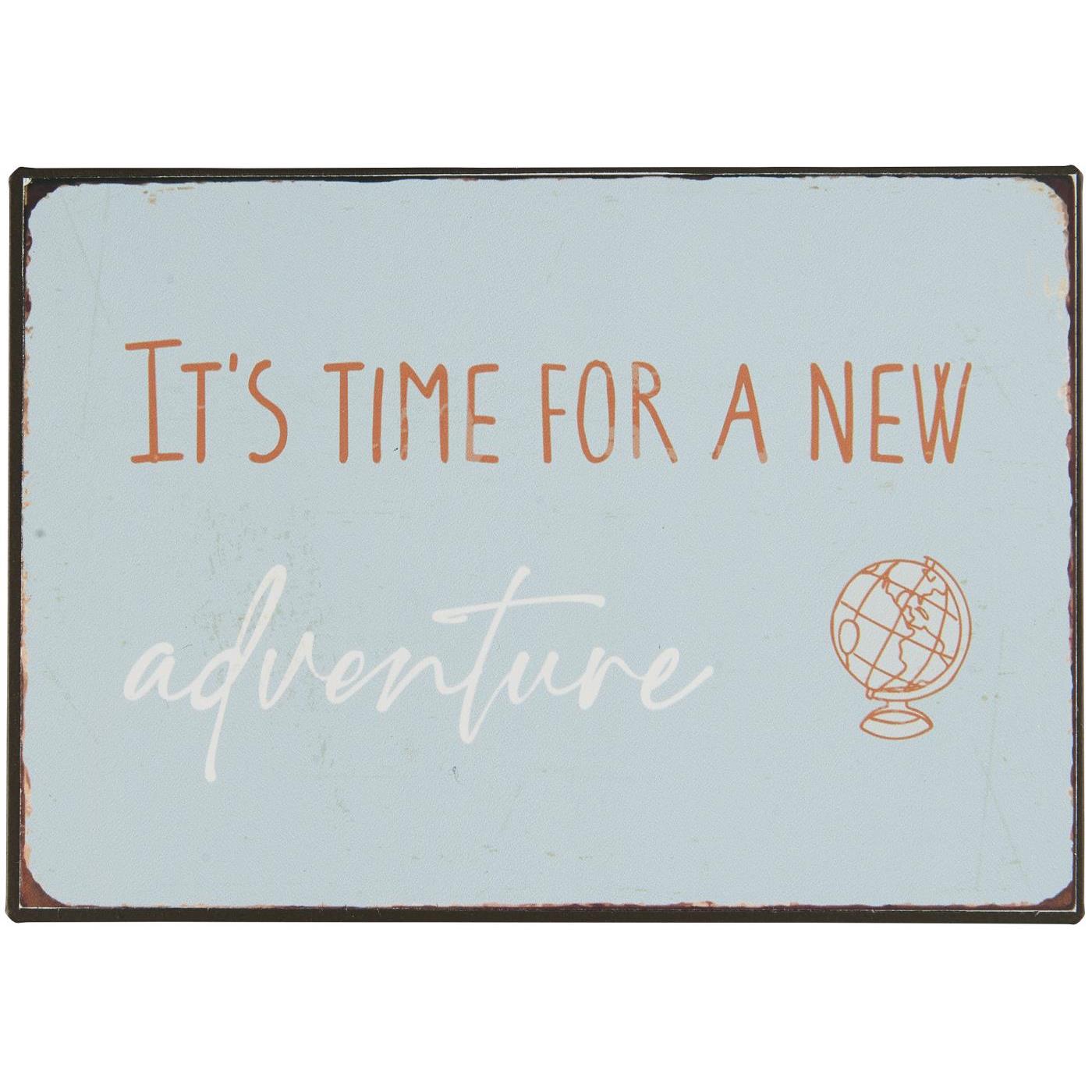 Ib Laursen Placa Metal "It's Time for a New Adventure"