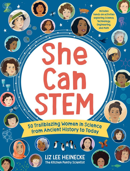 Quarto She Can Stem: 50 Trailblazing Women In Science From Ancient History To Today Book