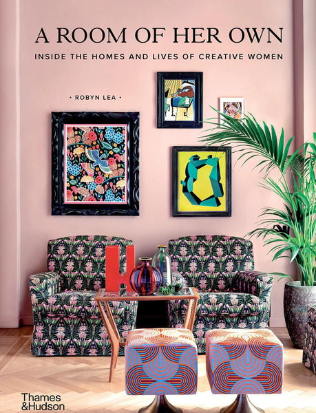 Curate Book -a Room Of Her Own : Inside The Homes And Lives Of Creative Women