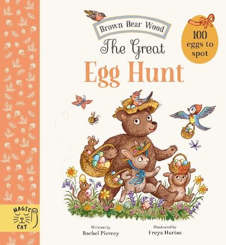 Magic Cat Publishing The Great Egg Hunt: 100 Eggs To Spot - Brown Bear Wood (hardback Book)