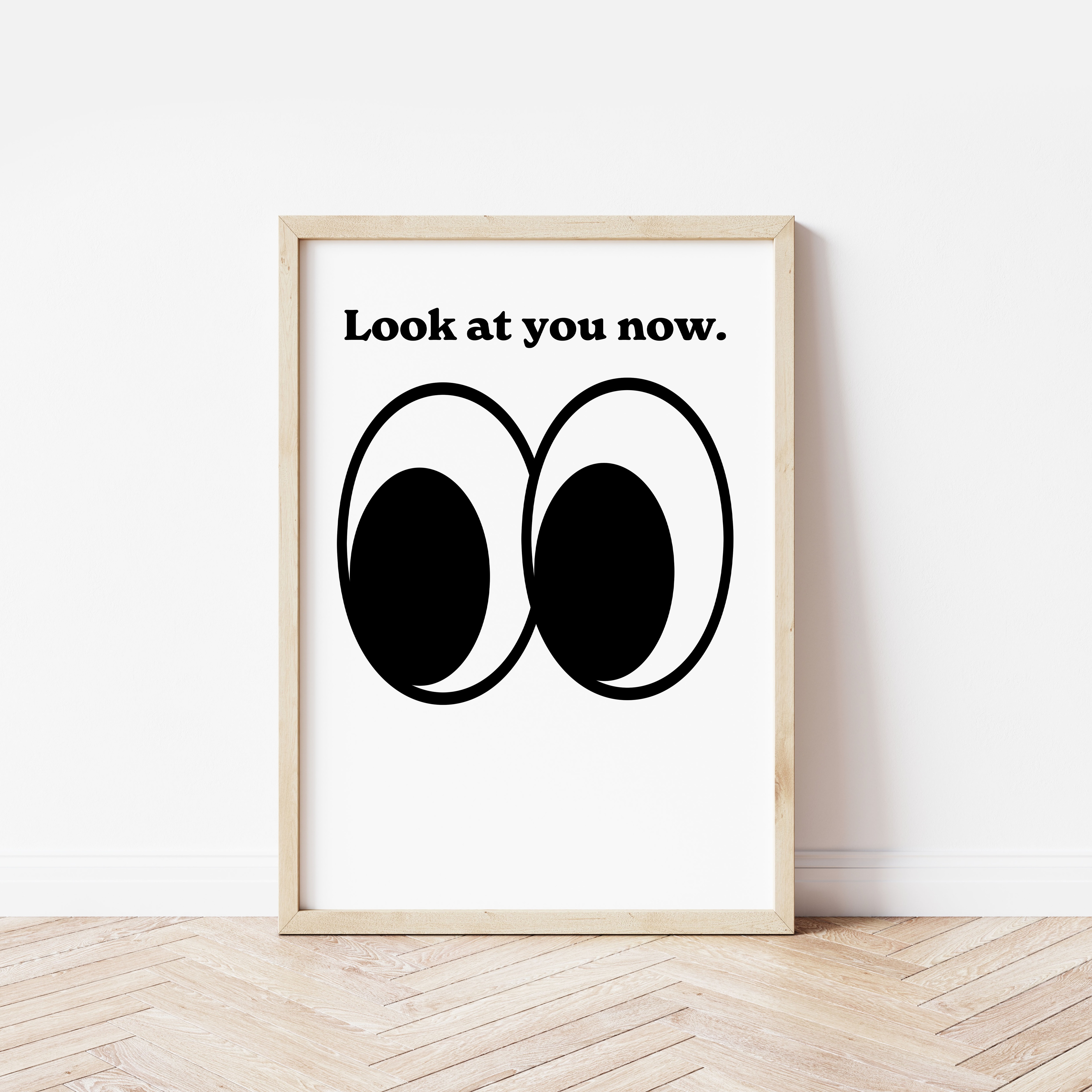 Sofe Store A3 Look At You Now Print