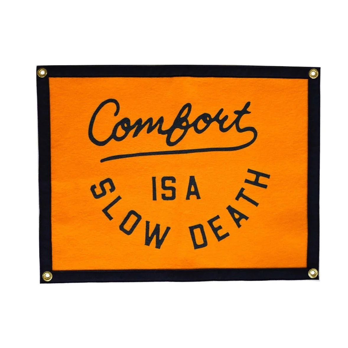 Oxford Pennant Comfort is a Slow Death Camp Flag
