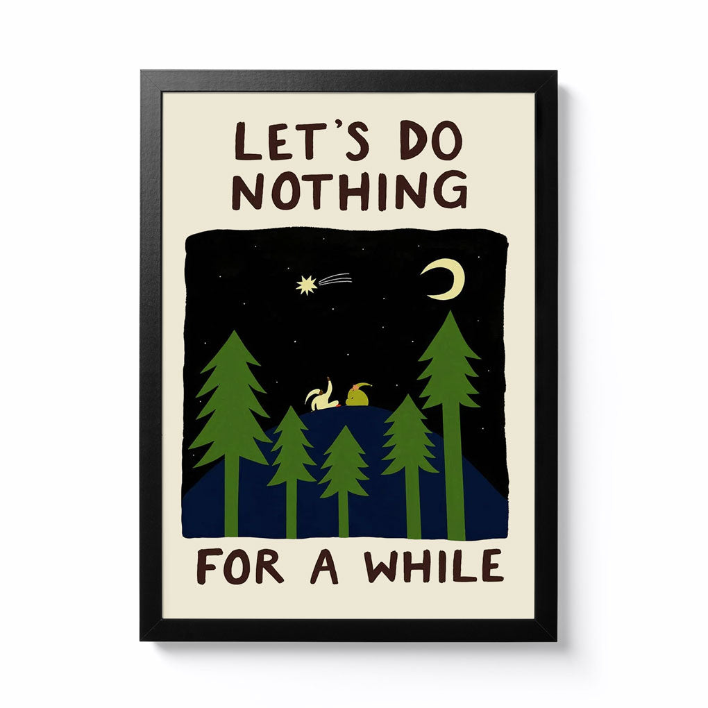 Little Black Cat Illustrated Goods Let's Do Nothing For A While A4 Framed Print