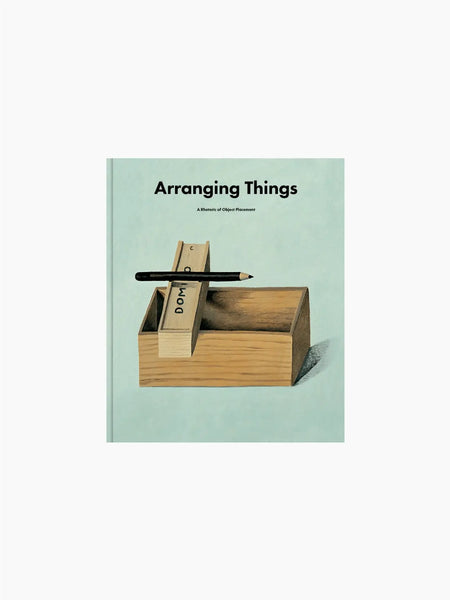 Apartamento Arranging Things: A Rhetoric Of Object Placement Book