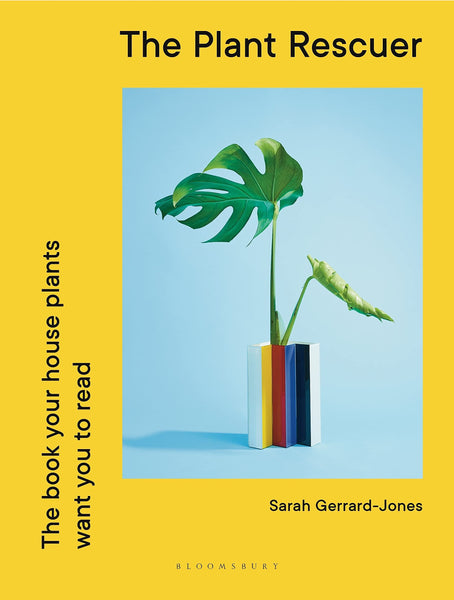 Bloomsbury Publishing Ltd The Plant Rescuer House Plants Book by Sarah Gerrard-Jones