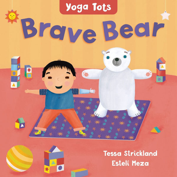 Bookspeed Yoga Tots: Brave Bear - Board Book