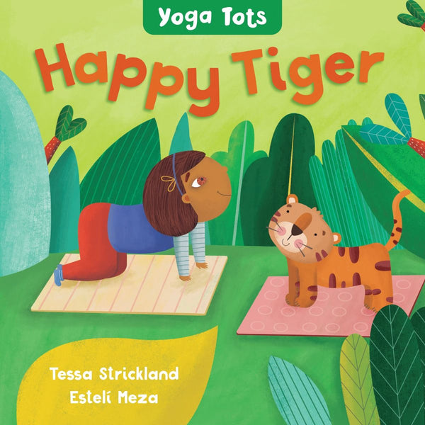 Bookspeed Yoga Tots: Happy Tiger - Board Book