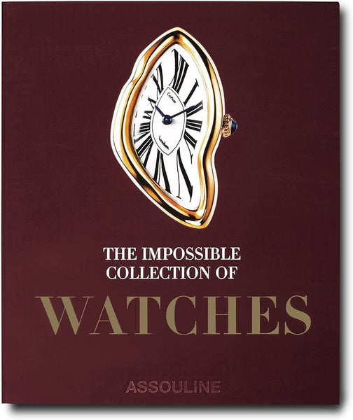Assouline The Impossible Collection Of Watches (2nd Edition)