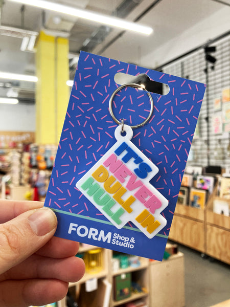 Form Shop & Studio It's Never Dull In Hull Keyring