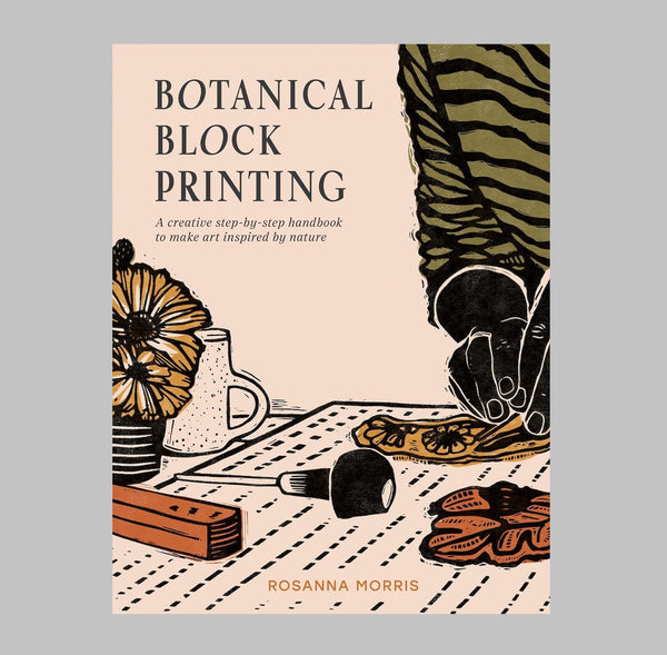 Christine Schmit Botanical Block Printing Book by Christine Schmidt