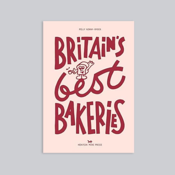 Hoxton Mini Press Britain's Best Bakeries