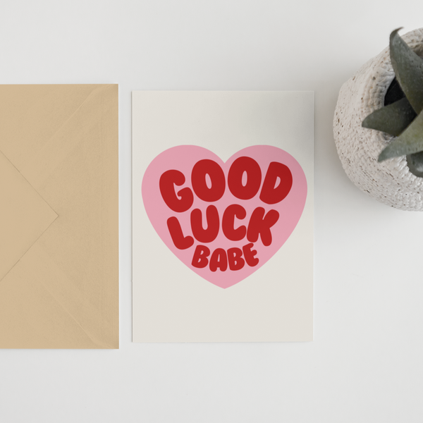 Blue Iris Designs Co Good Luck Babe Greeting Card