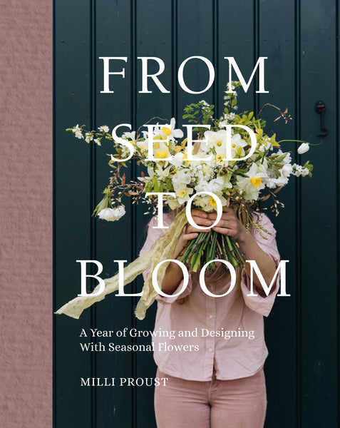 Quadrille Publishing Ltd From Seed To Bloom Book by Milli Proust