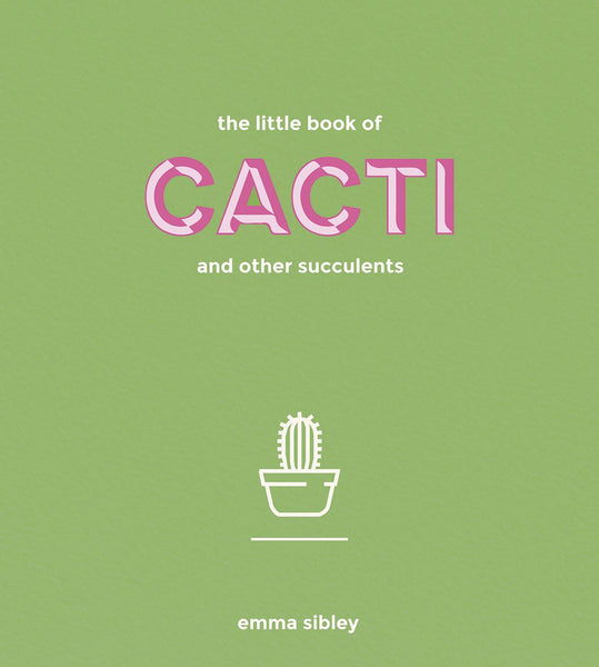 Bookspeed Cacti and Other Succulents The Little Book by Sibley