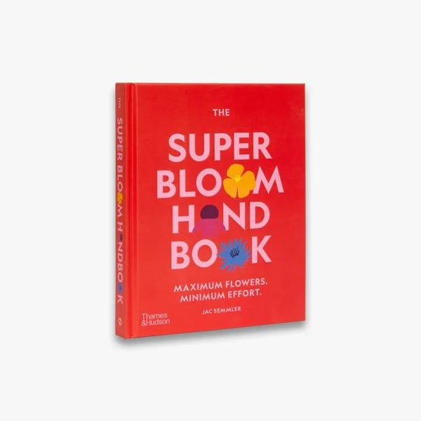 Thames & Hudson The Super Bloom Handbook