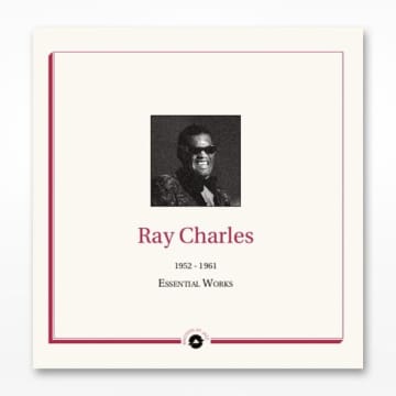 Ray Charles: Essential Works 1952 - 1961 (2LP)