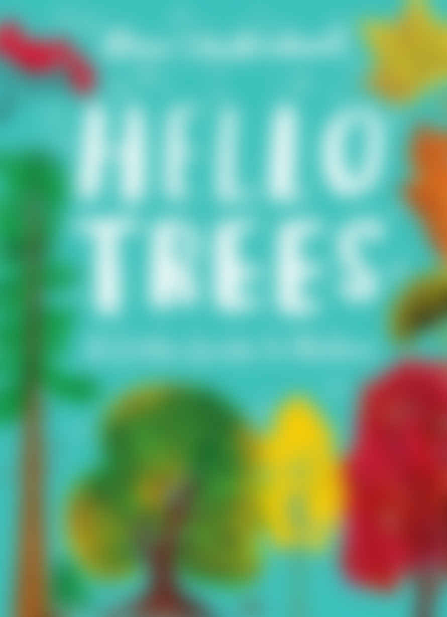 Laurence King Hello Trees A Little Guide To Nature Book