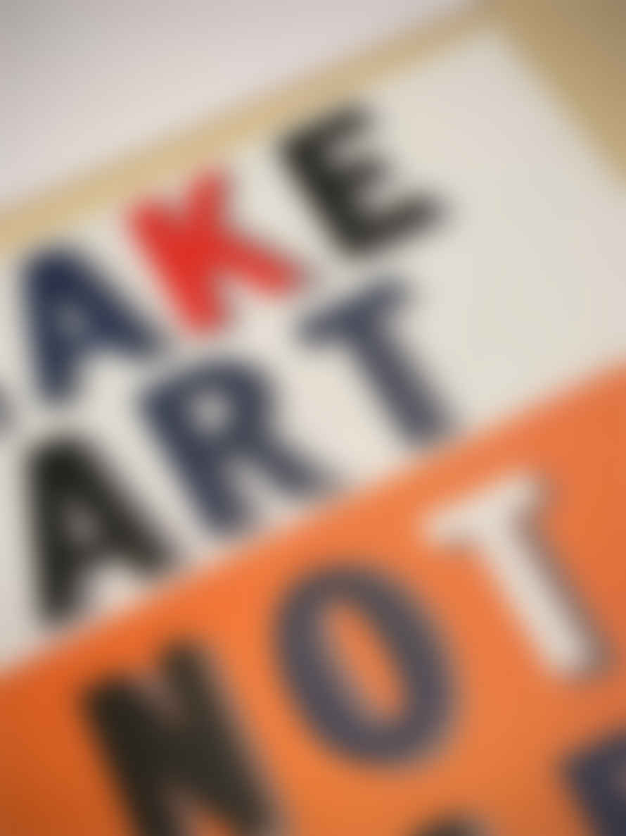 Museums & Galleries Tarjeta 'make Art Not War' - Bob & Roberta Smith, Tate
