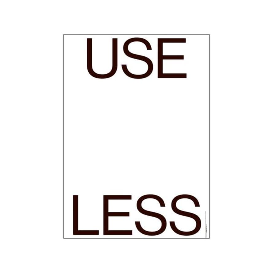 PLTY A3 Second Thoughts Use Less Useless Poster