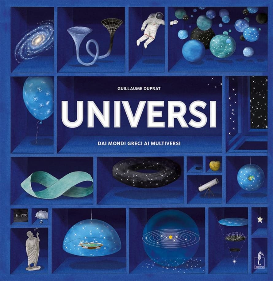 L'ippocampo Ragazzi Universes Dai Mondi Greci Ai Multiversi Book by Guillaume Duprat