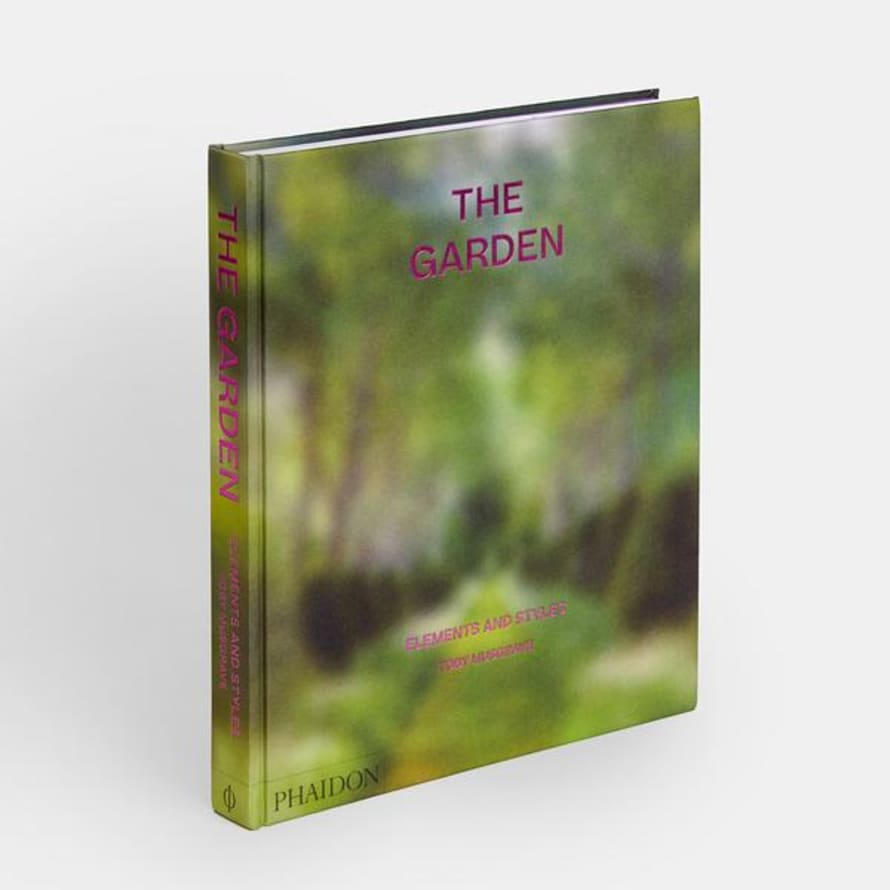 Phaidon The Garden: Elements And Styles Book