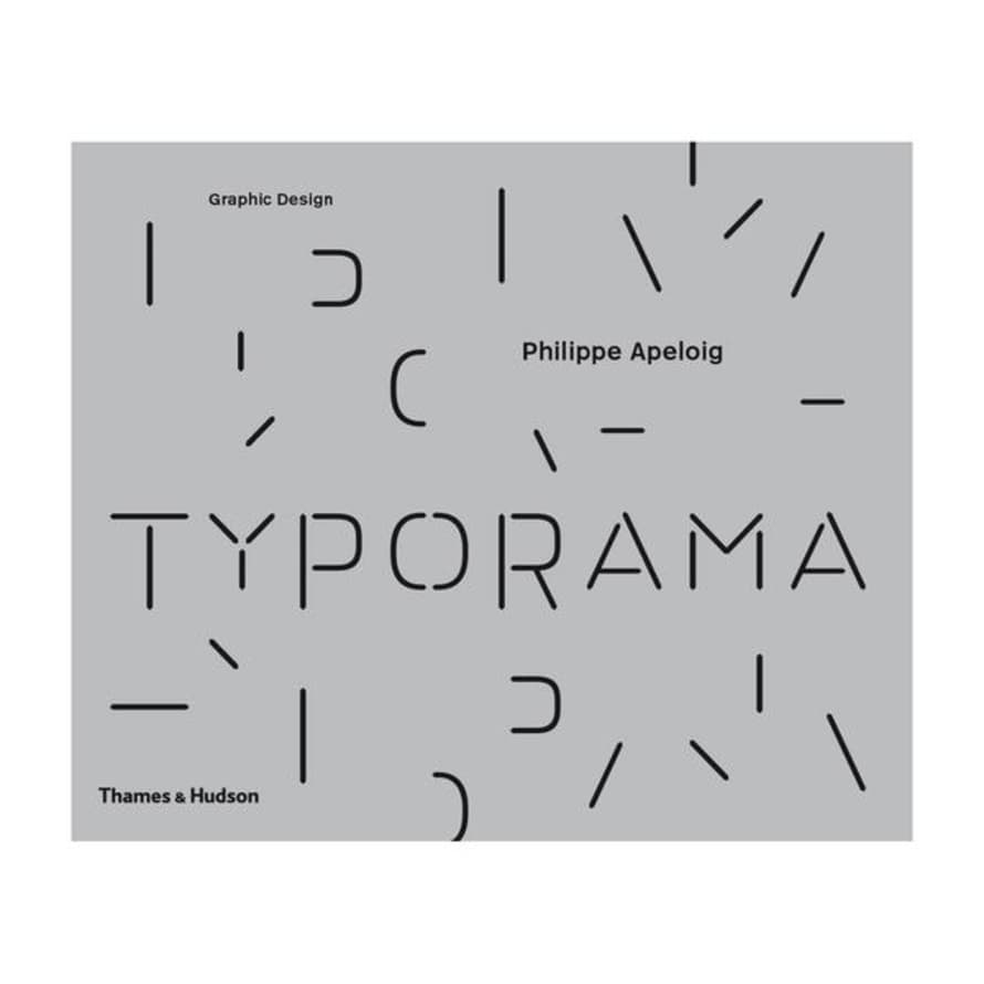Thames & Hudson Typorama: The Graphic Work Of Philippe Apeloig Book